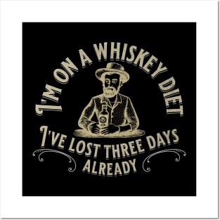 I'm on a whiskey diet Posters and Art